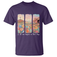 A Lot Can Happen In Three Days Christian Easter T Shirt Empty Tomb Cross Landscape Faith Inspirational Gift