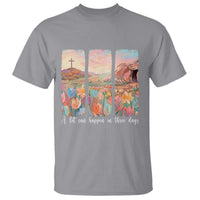 A Lot Can Happen In Three Days Christian Easter T Shirt Empty Tomb Cross Landscape Faith Inspirational Gift