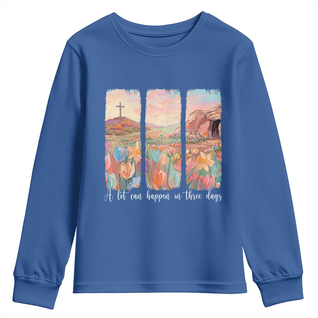 A Lot Can Happen In Three Days Christian Easter Youth Sweatshirt Empty Tomb Cross Landscape Faith Inspirational Gift