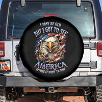 Vintage American Eagle Patriotic Pride Spare Tire Cover I May Be Old But I Got To See America Freedom Sarcastic Political Humor