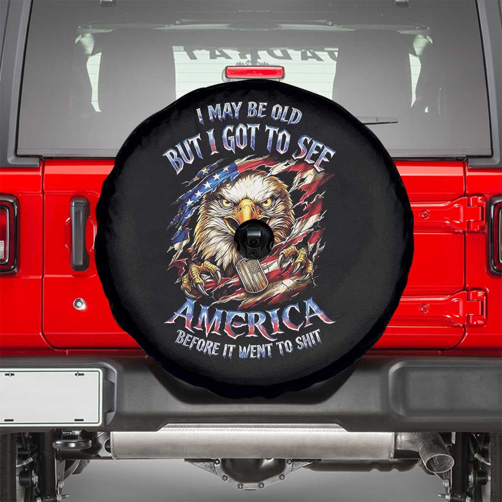 Vintage American Eagle Patriotic Pride Spare Tire Cover I May Be Old But I Got To See America Freedom Sarcastic Political Humor
