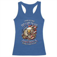 Vintage American Eagle Patriotic Pride Racerback Tank Top I May Be Old But I Got To See America Freedom Sarcastic Political Humor