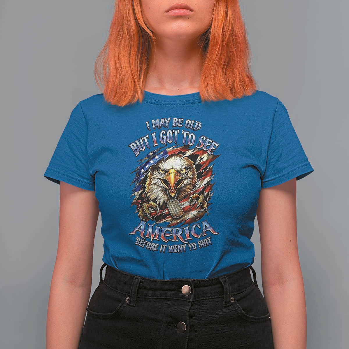Vintage American Eagle Patriotic Pride T Shirt For Women I May Be Old But I Got To See America Freedom Sarcastic Political Humor