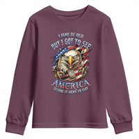 Vintage American Eagle Patriotic Pride Youth Sweatshirt I May Be Old But I Got To See America Freedom Sarcastic Political Humor
