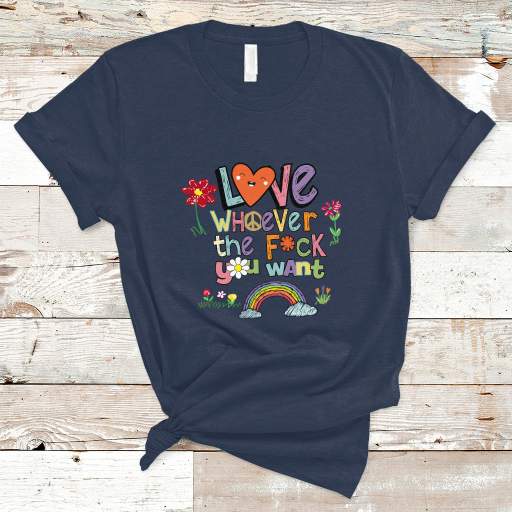 Gay Pride T Shirt Love Whoever The F You Want LGBTQ LGBT Pride Month Cute - Wonder Print Shop