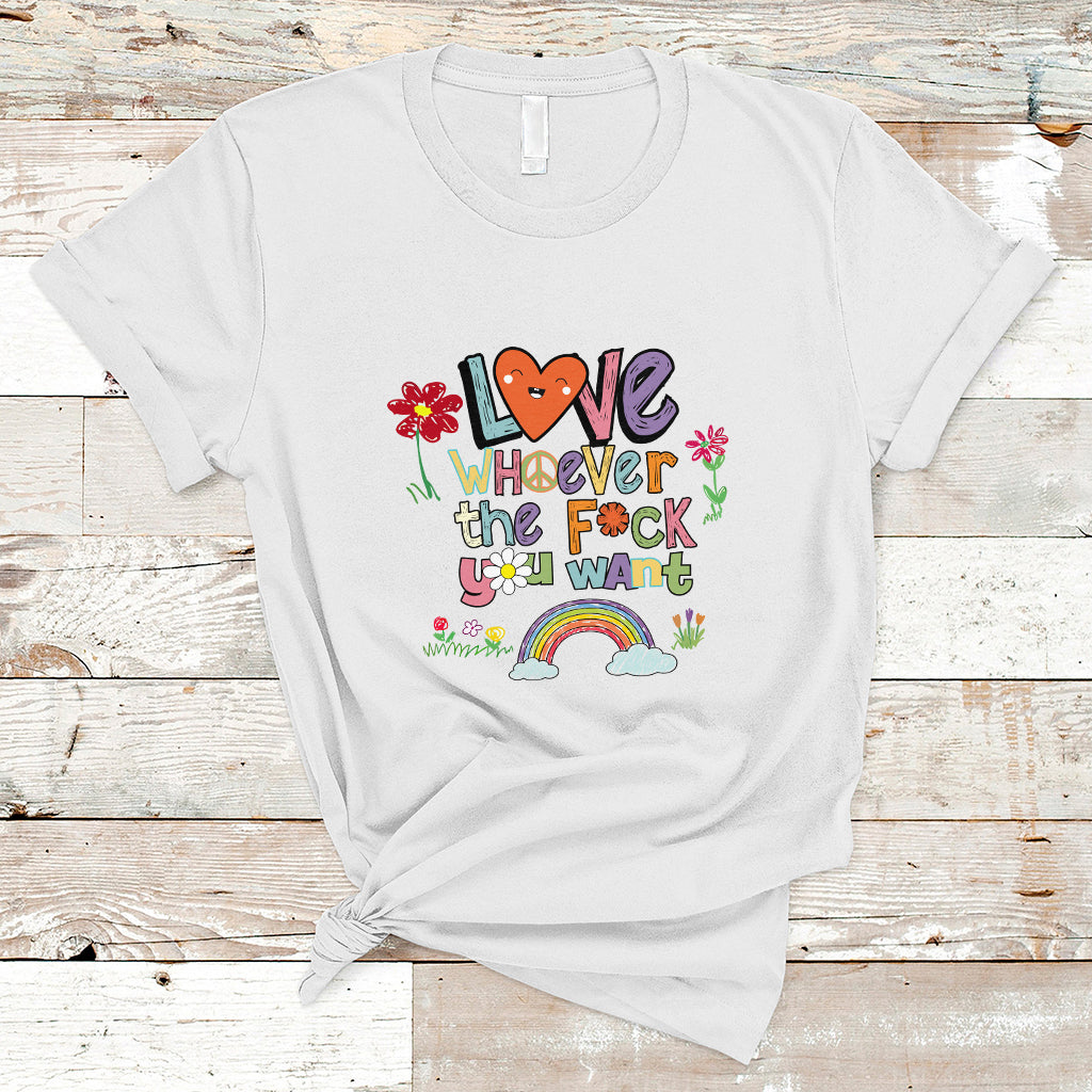Gay Pride T Shirt Love Whoever The F You Want LGBTQ LGBT Pride Month Cute - Wonder Print Shop