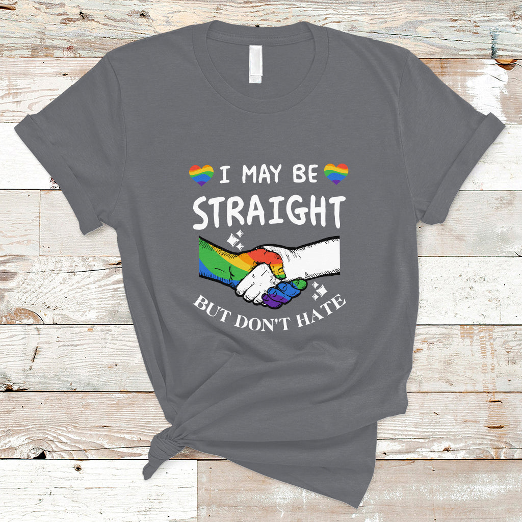 Gay Ally T Shirt I May Be Straight But I Don't Hate LGBT Gay Pride Month Proud Ally - Wonder Print Shop