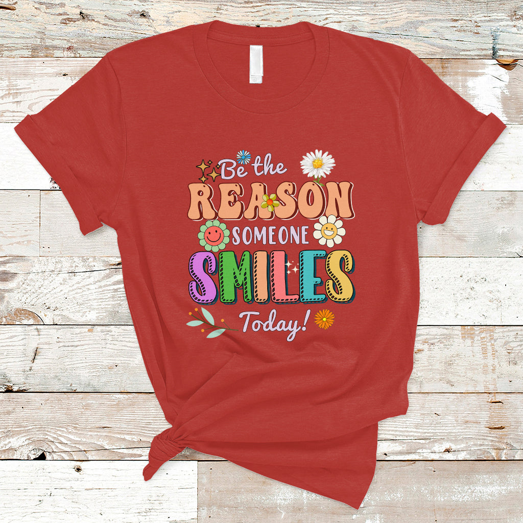 Be The Reason Someone Smiles Today Mental Health Matters Positive Quotes Retro Groovy T Shirt - Wonder Print Shop