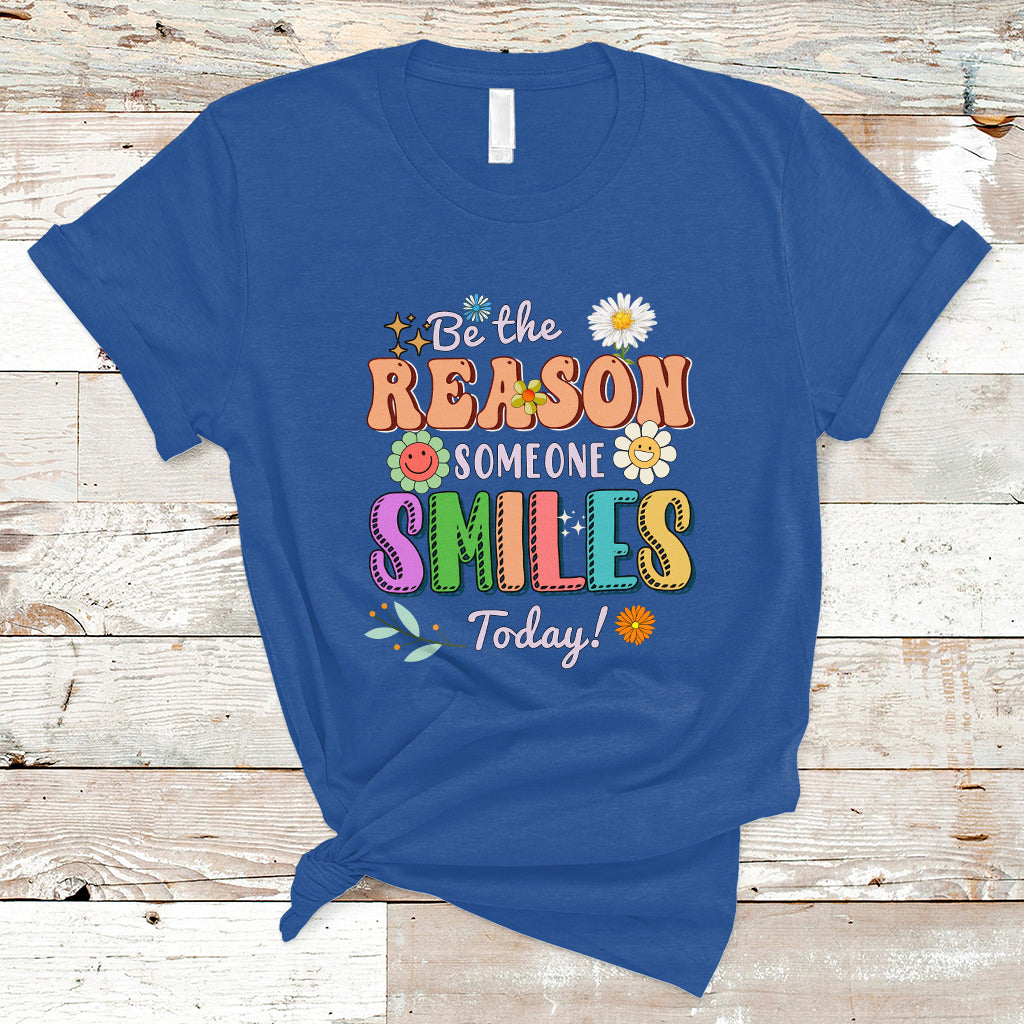 Be The Reason Someone Smiles Today Mental Health Matters Positive Quotes Retro Groovy T Shirt - Wonder Print Shop