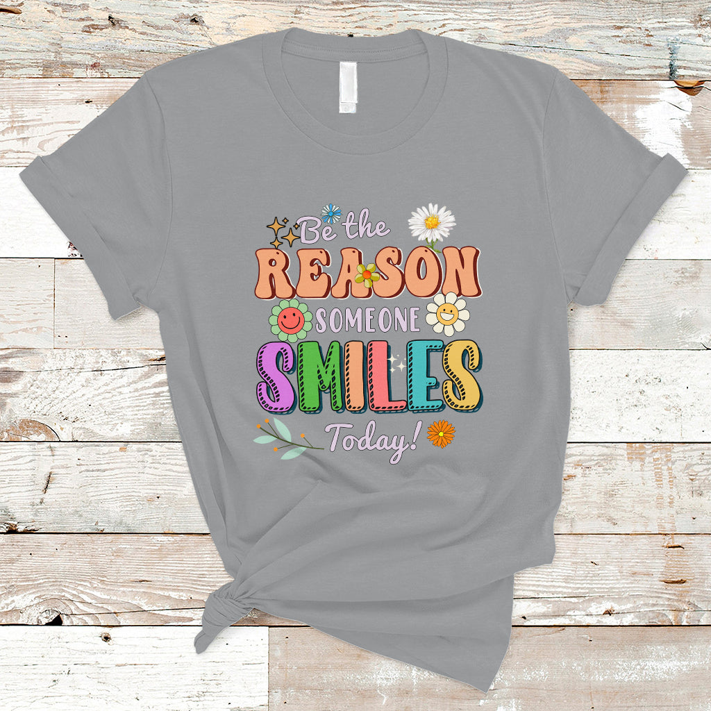 Be The Reason Someone Smiles Today Mental Health Matters Positive Quotes Retro Groovy T Shirt - Wonder Print Shop