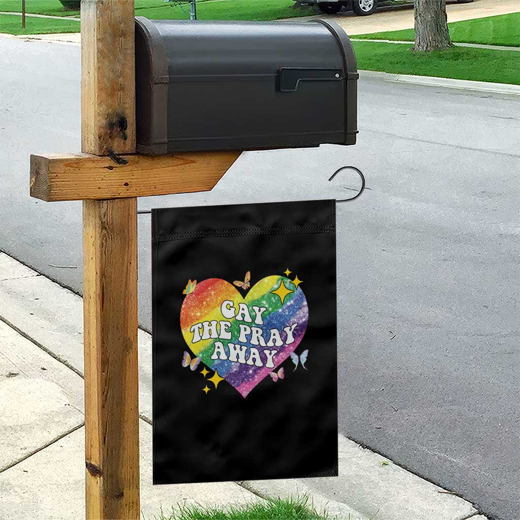 Gay the Pray Away Garden Flag LGBTQIA Say Gay Pride Month - Wonder Print Shop