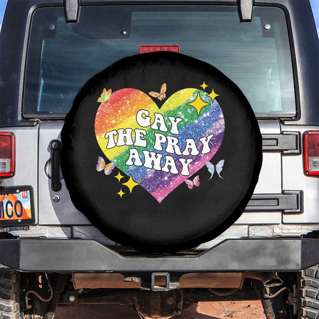 Gay the Pray Away Spare Tire Cover LGBTQIA Say Gay Pride Month - Wonder Print Shop