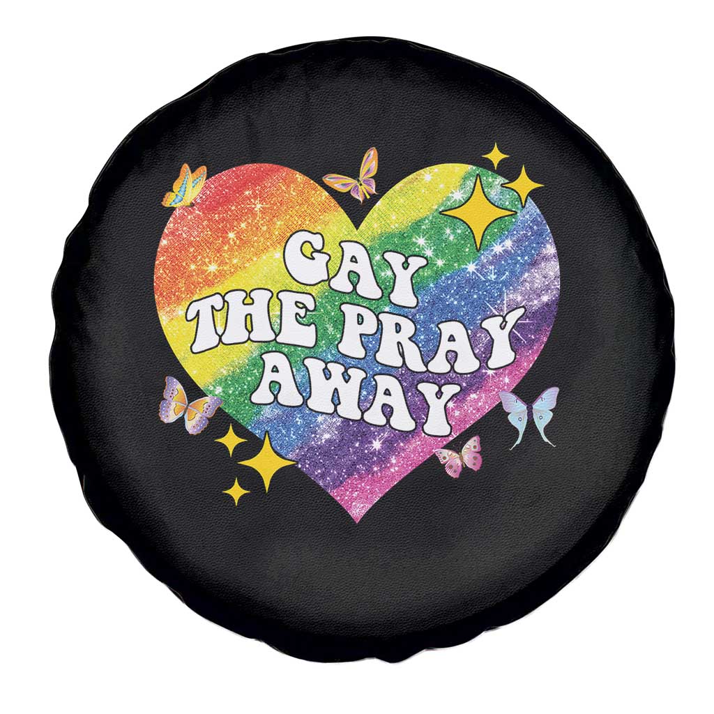 Gay the Pray Away Spare Tire Cover LGBTQIA Say Gay Pride Month - Wonder Print Shop