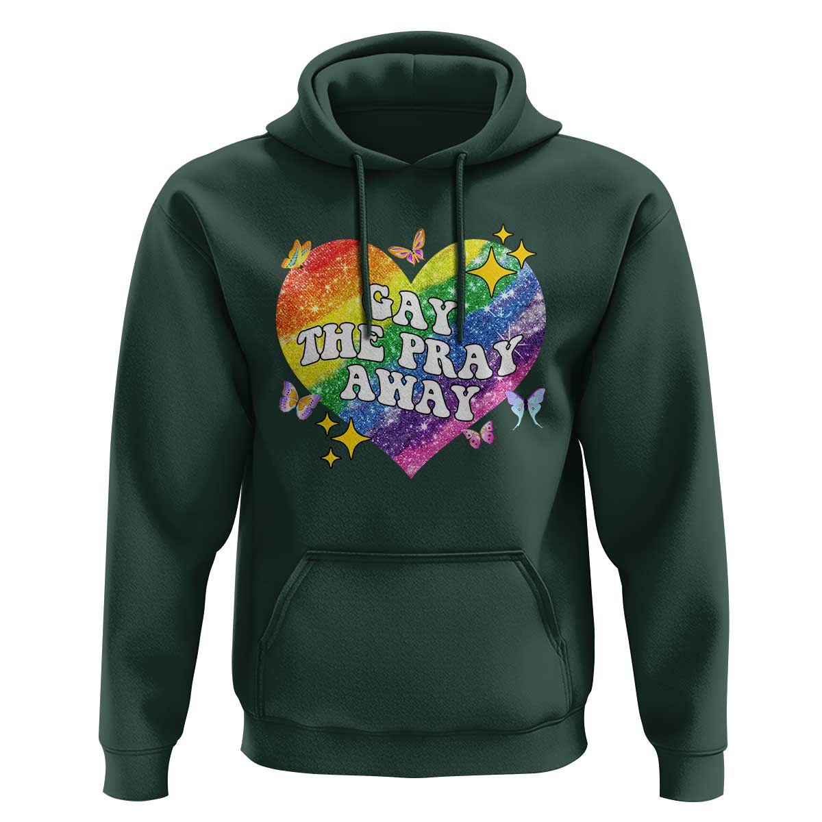 Gay the Pray Away Hoodie LGBTQIA Say Gay Pride Month - Wonder Print Shop
