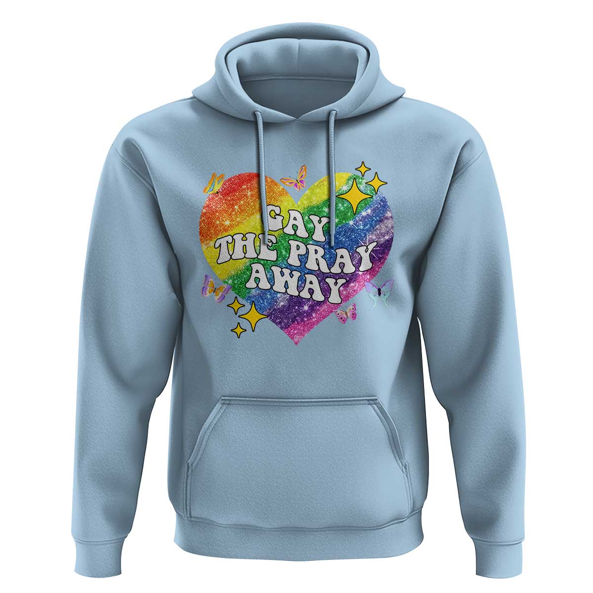 Gay the Pray Away Hoodie LGBTQIA Say Gay Pride Month - Wonder Print Shop