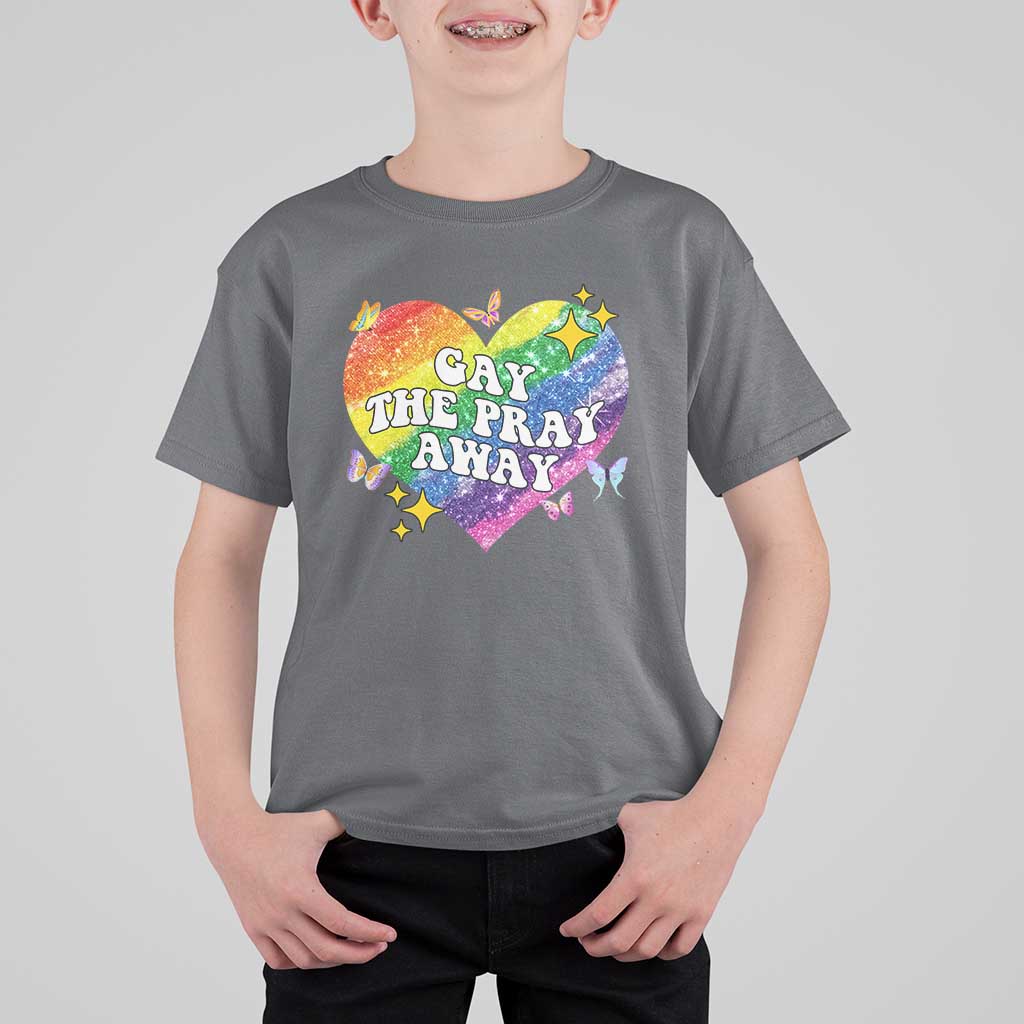 Gay the Pray Away T Shirt For Kid LGBTQIA Say Gay Pride Month - Wonder Print Shop