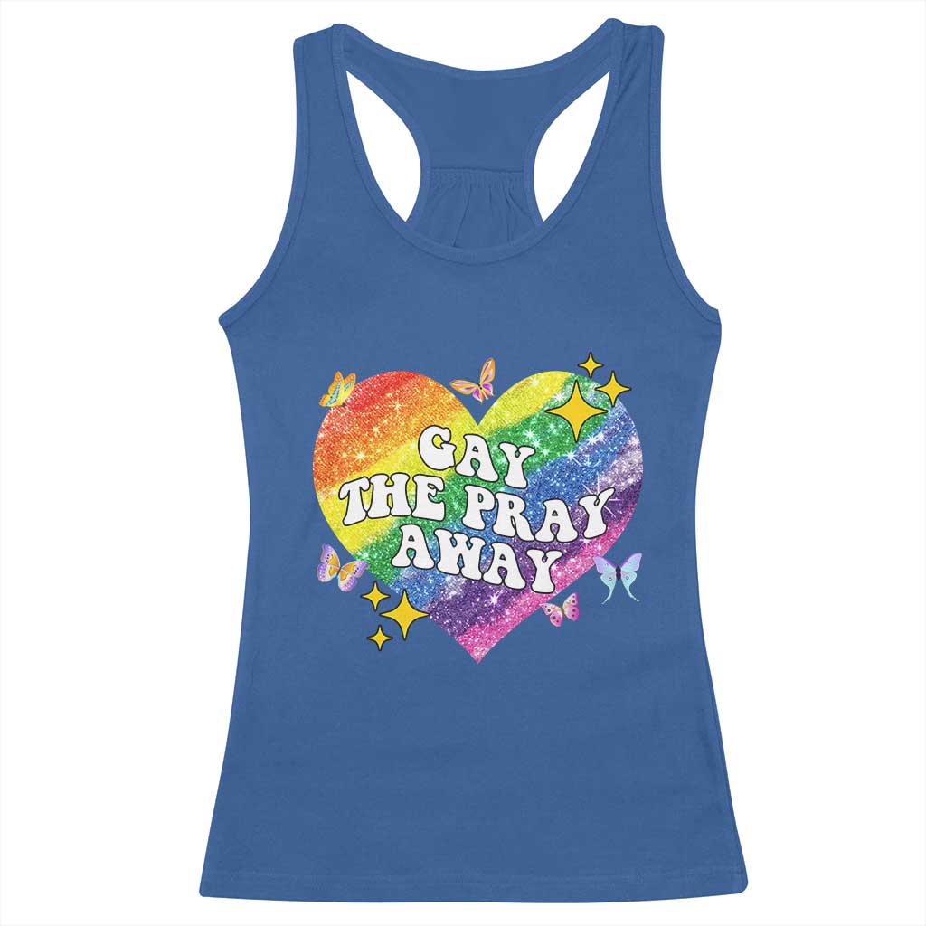 Gay the Pray Away Racerback Tank Top LGBTQIA Say Gay Pride Month - Wonder Print Shop