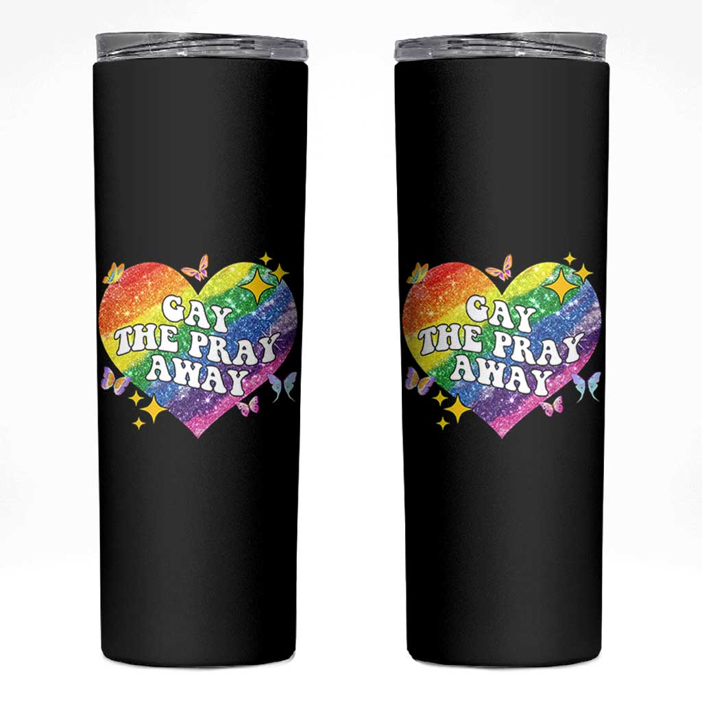 Gay the Pray Away Skinny Tumbler LGBTQIA Say Gay Pride Month - Wonder Print Shop