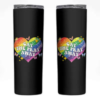 Gay the Pray Away Skinny Tumbler LGBTQIA Say Gay Pride Month - Wonder Print Shop