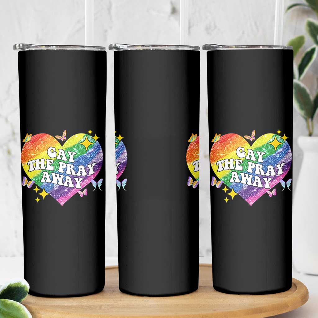 Gay the Pray Away Skinny Tumbler LGBTQIA Say Gay Pride Month - Wonder Print Shop