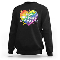 Gay the Pray Away Sweatshirt LGBTQIA Say Gay Pride Month - Wonder Print Shop