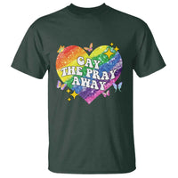 Gay the Pray Away T Shirt LGBTQIA Say Gay Pride Month TS02