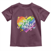 Gay the Pray Away Toddler T Shirt LGBTQIA Say Gay Pride Month - Wonder Print Shop