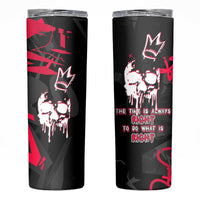 Skull Pattern Skinny Tumbler The Time Is Aways Right To Do What Is Right - Wonder Print Shop