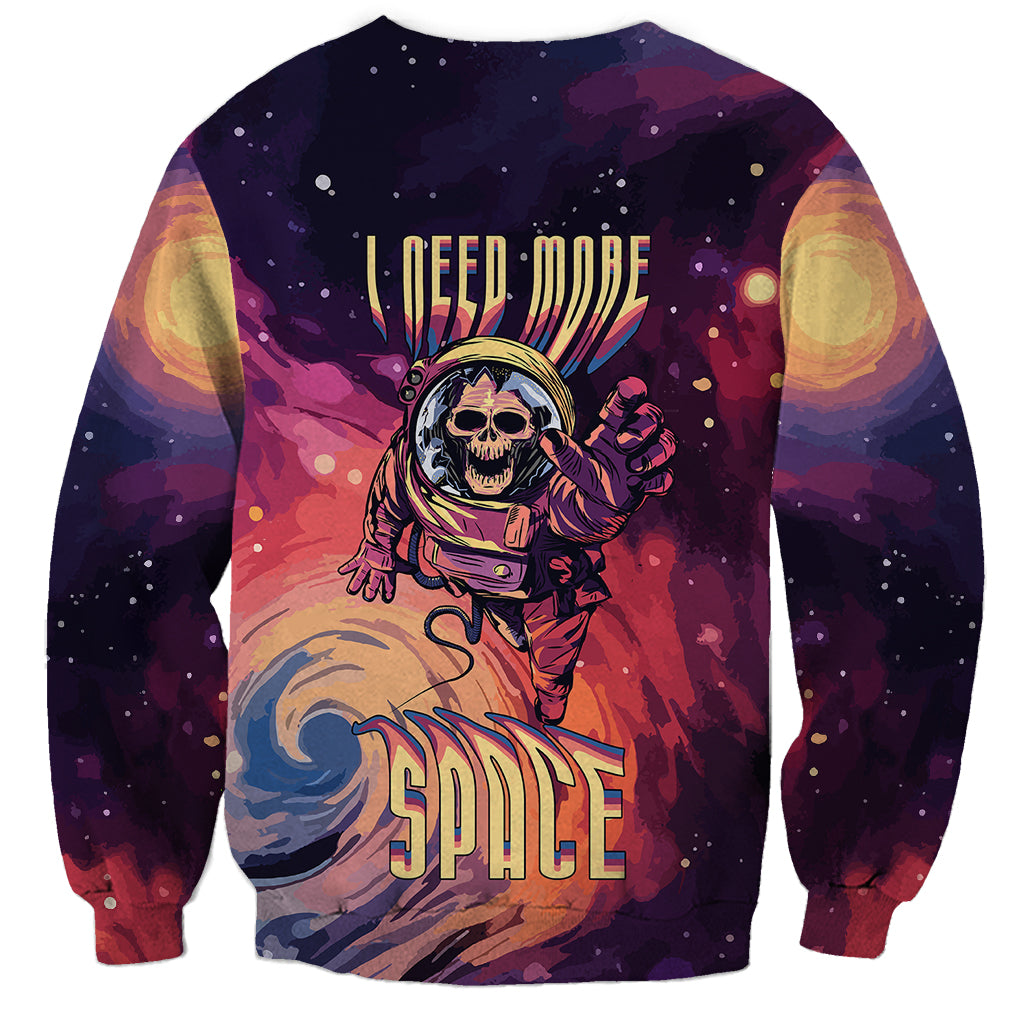 Skull Sweatshirt I Need More Space Cosmic Style - Wonder Print Shop