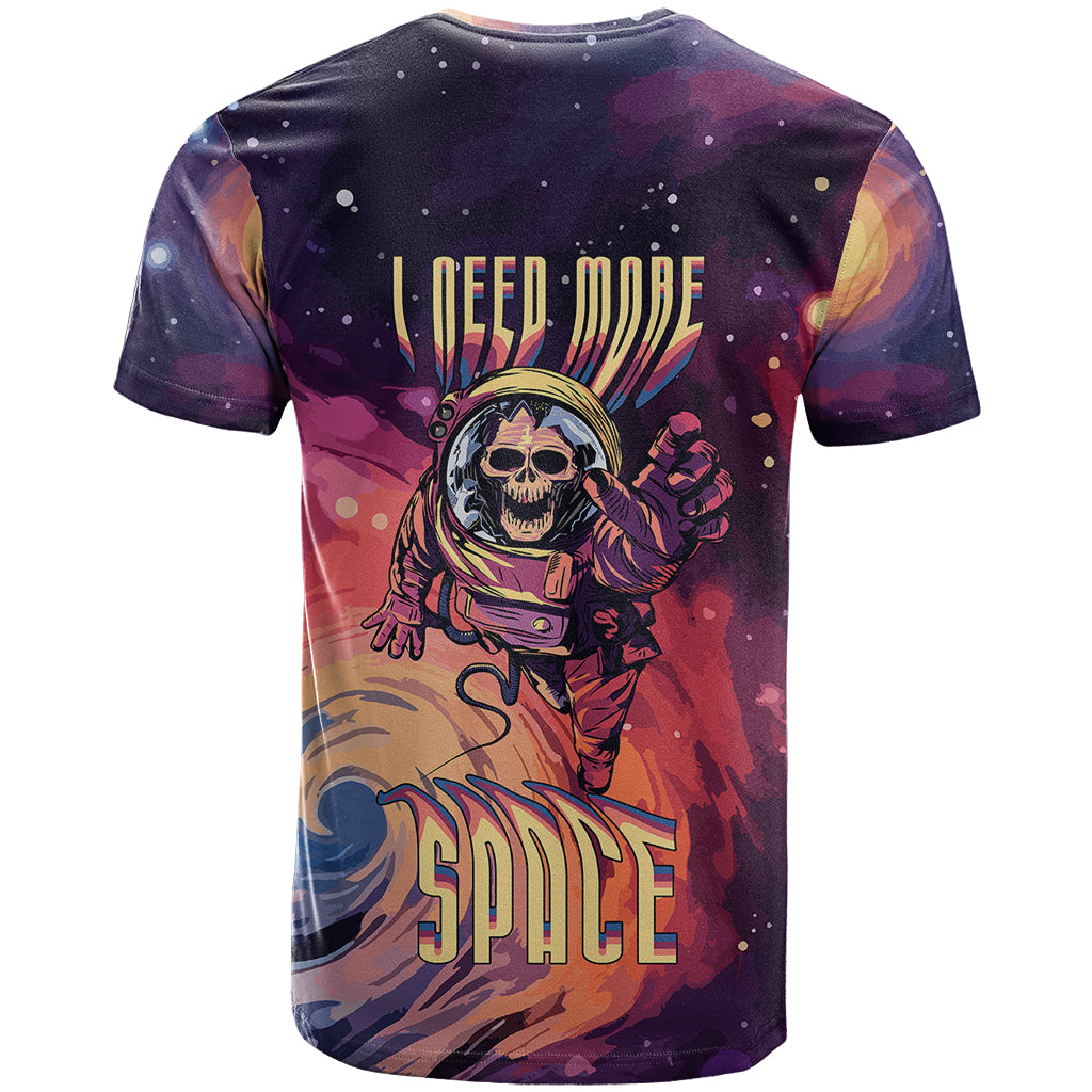Skull T Shirt I Need More Space Cosmic Style - Wonder Print Shop