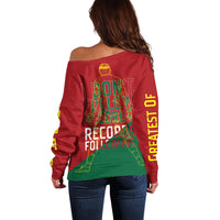 Portugal Football Number 7 GOAT Off Shoulder Sweater Records Follow Me Sports Quote Line Art