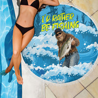 Bigfoot Sasquatch I'd Rather Be Fishing Beach Blanket Funny Angler Humorous Outdoors Graphic Art