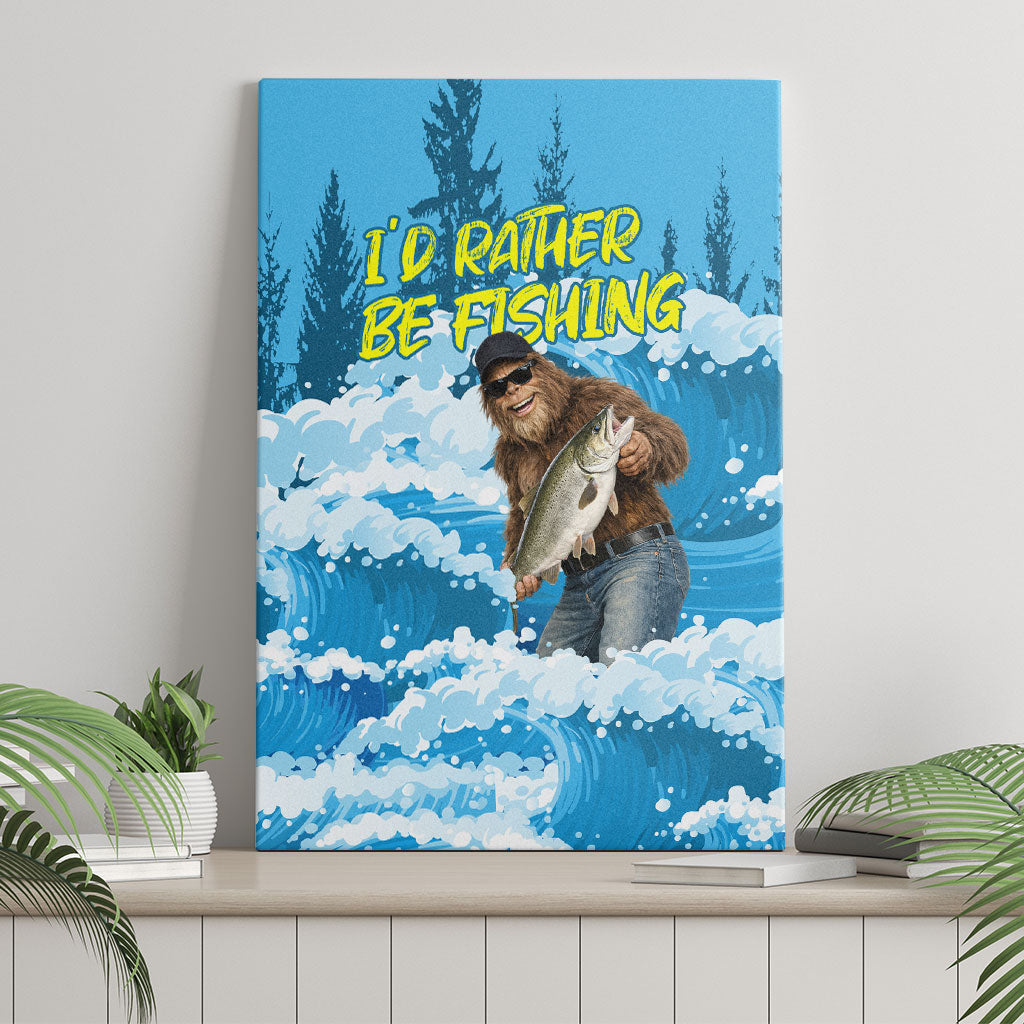 Bigfoot Sasquatch I'd Rather Be Fishing Canvas Wall Art Funny Angler Humorous Outdoors Graphic Art