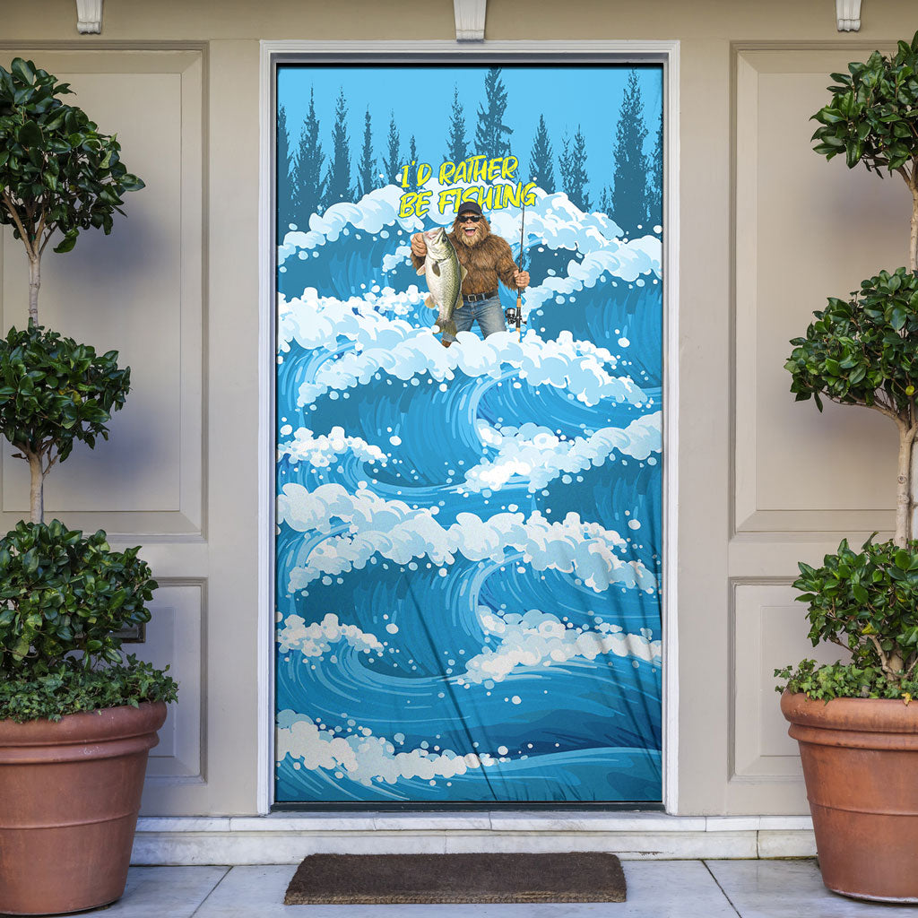 Bigfoot Sasquatch I'd Rather Be Fishing Door Cover Funny Angler Humorous Outdoors Graphic Art