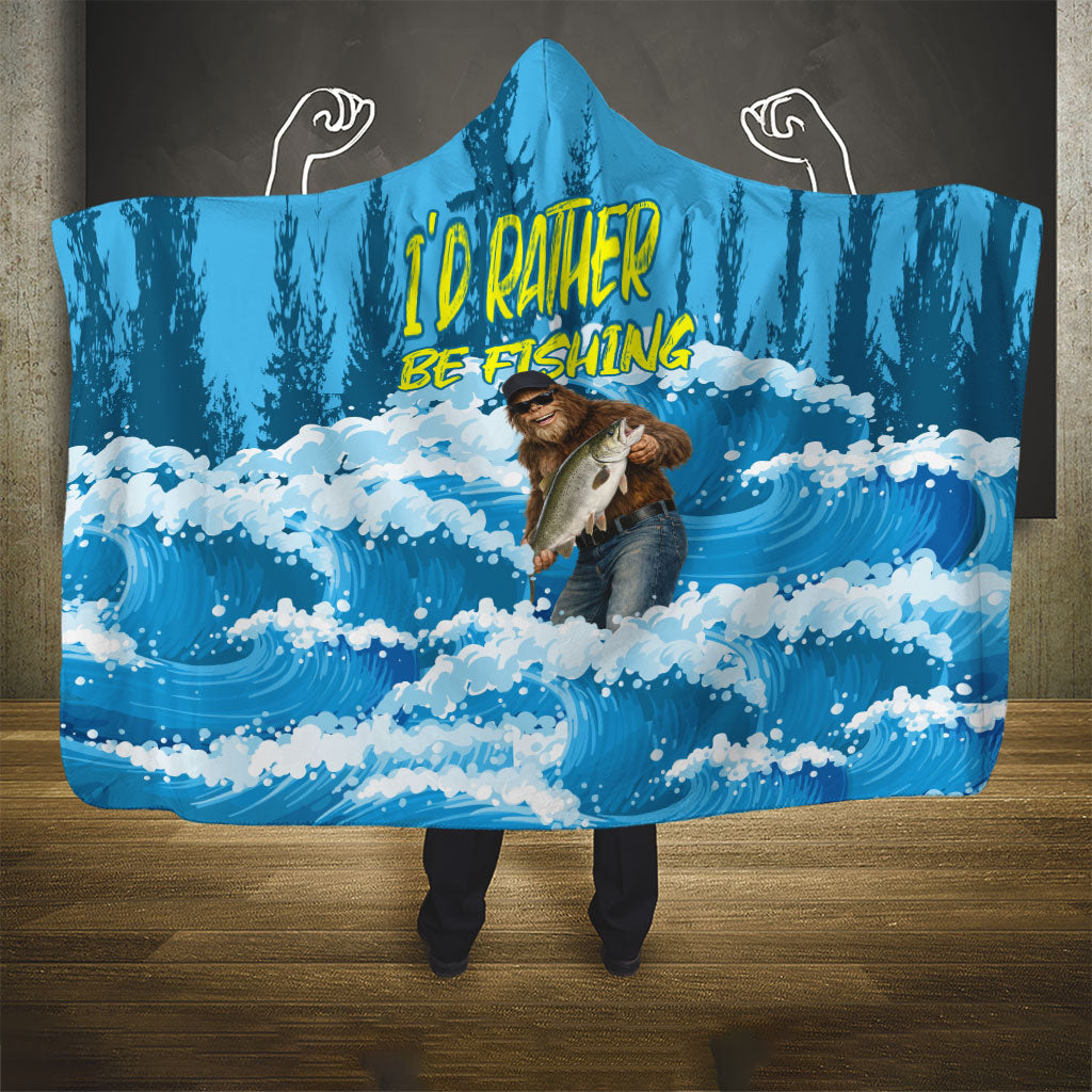 Bigfoot Sasquatch I'd Rather Be Fishing Hooded Blanket Funny Angler Humorous Outdoors Graphic Art