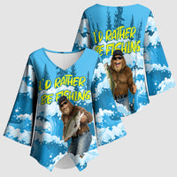 Bigfoot Sasquatch I'd Rather Be Fishing Kimono Sleeve Blouse Funny Angler Humorous Outdoors Graphic Art