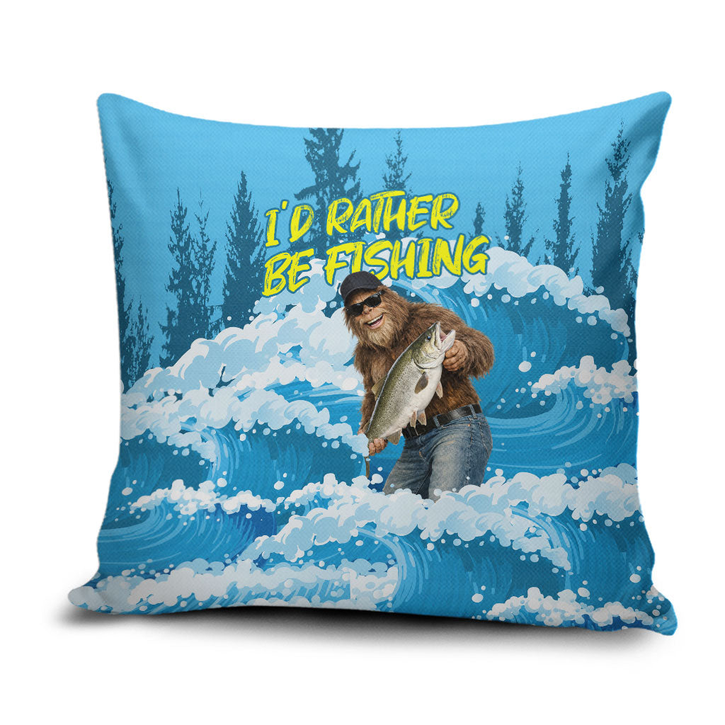 Bigfoot Sasquatch I'd Rather Be Fishing Pillow Cover Funny Angler Humorous Outdoors Graphic Art