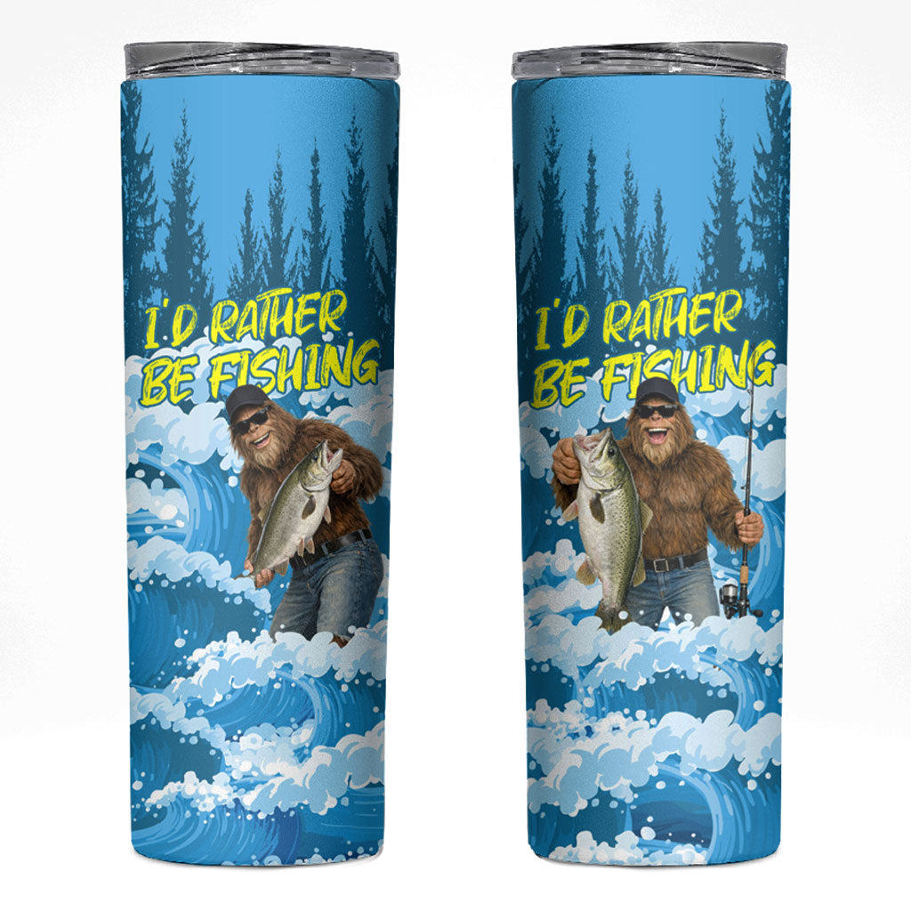Bigfoot Sasquatch I'd Rather Be Fishing Skinny Tumbler Funny Angler Humorous Outdoors Graphic Art