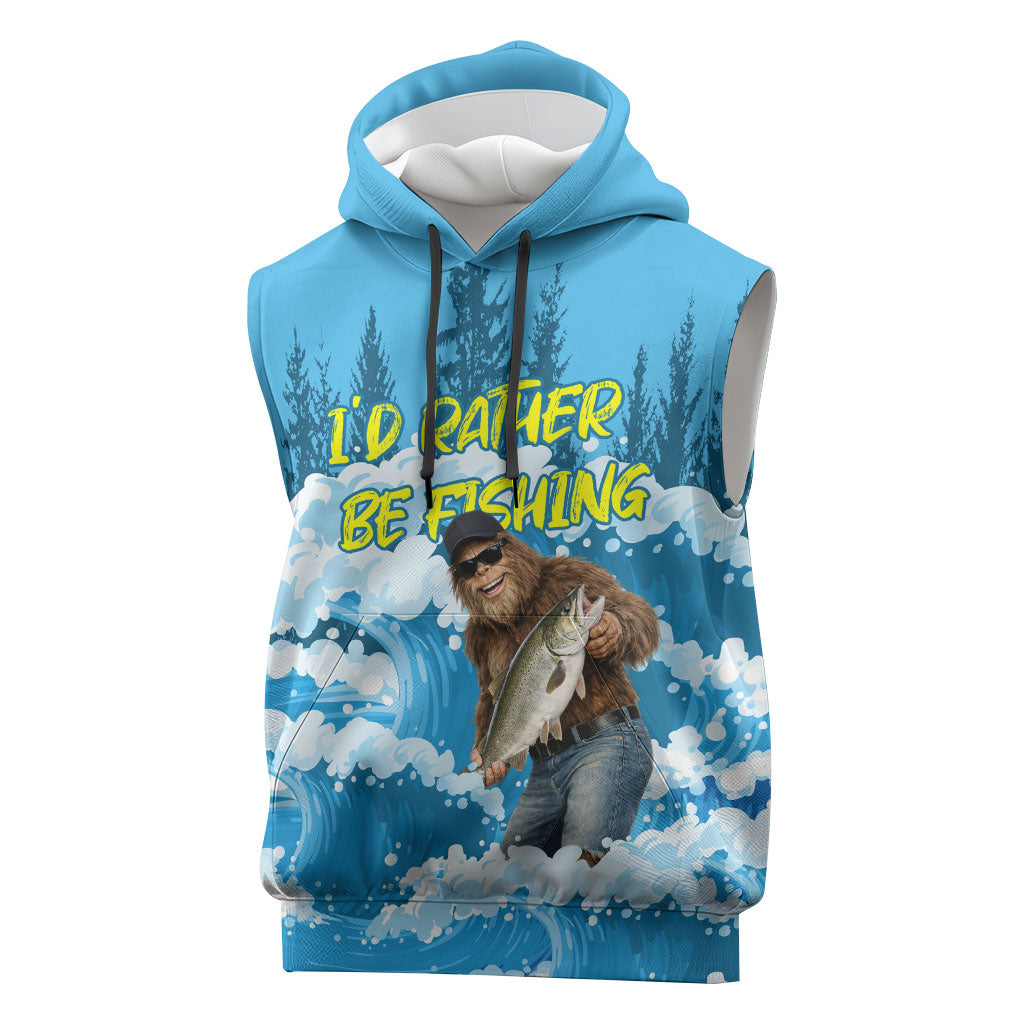 Bigfoot Sasquatch I'd Rather Be Fishing Sleeveless Hoodie Funny Angler Humorous Outdoors Graphic Art