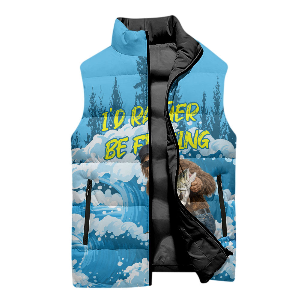 Bigfoot Sasquatch I'd Rather Be Fishing Sleeveless Puffer Jacket Funny Angler Humorous Outdoors Graphic Art