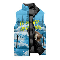 Bigfoot Sasquatch I'd Rather Be Fishing Sleeveless Puffer Jacket Funny Angler Humorous Outdoors Graphic Art