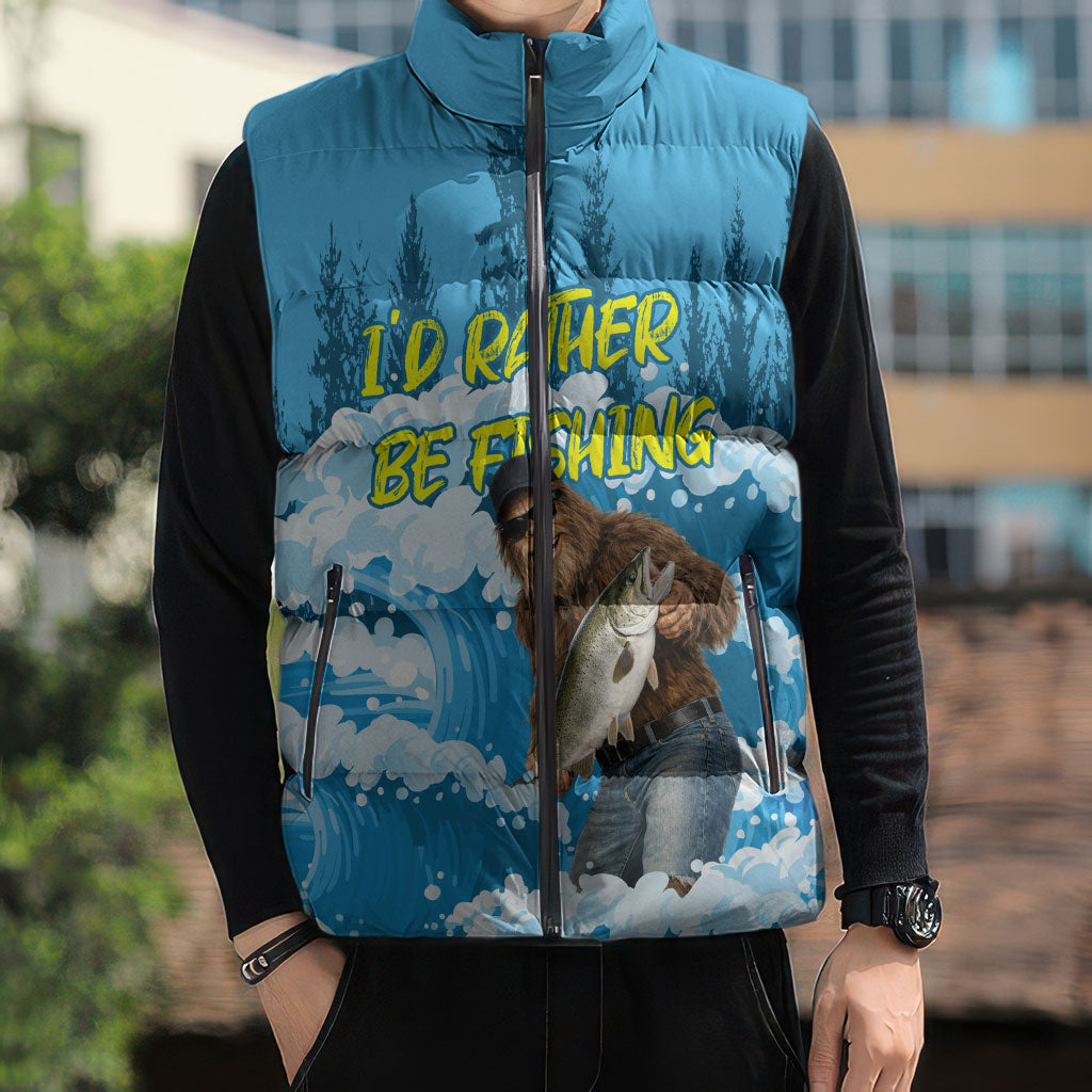 Bigfoot Sasquatch I'd Rather Be Fishing Sleeveless Puffer Jacket Funny Angler Humorous Outdoors Graphic Art