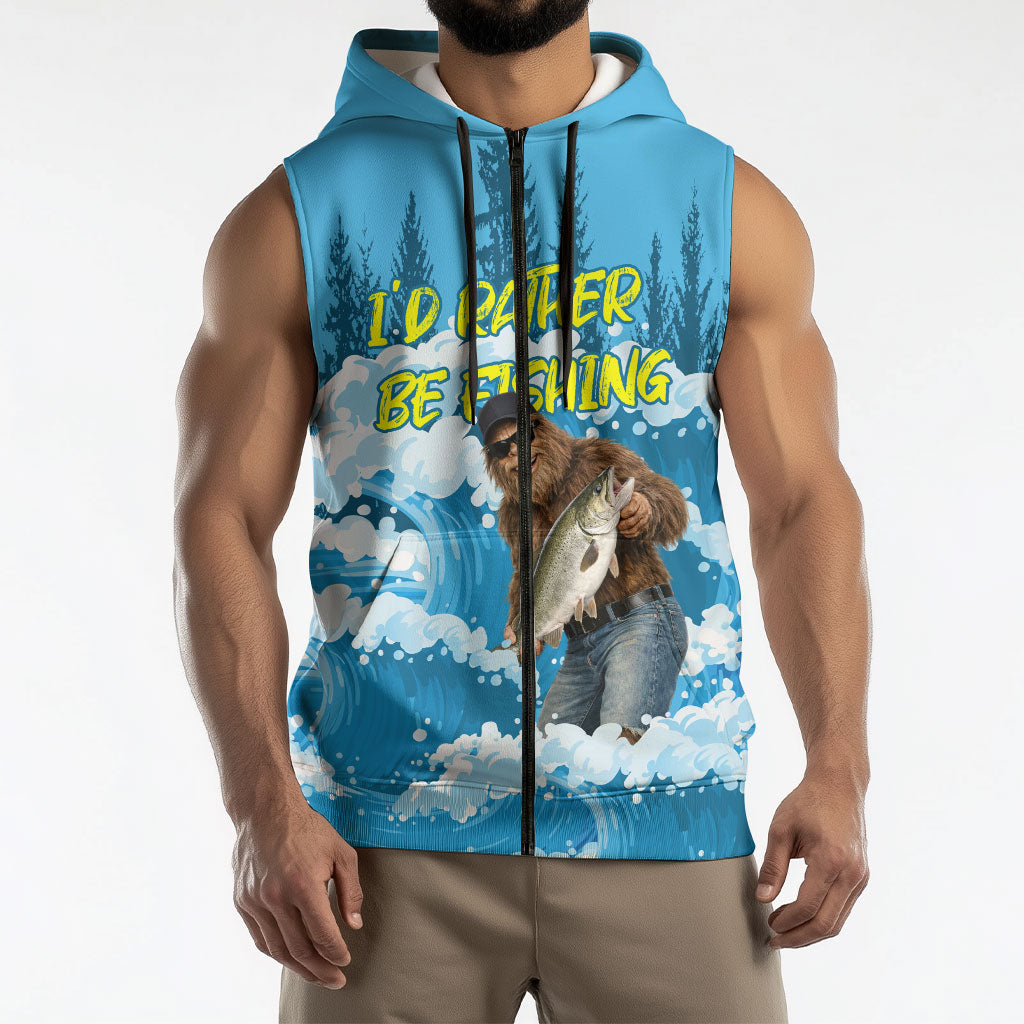 Bigfoot Sasquatch I'd Rather Be Fishing Sleeveless Zip Hoodie Funny Angler Humorous Outdoors Graphic Art