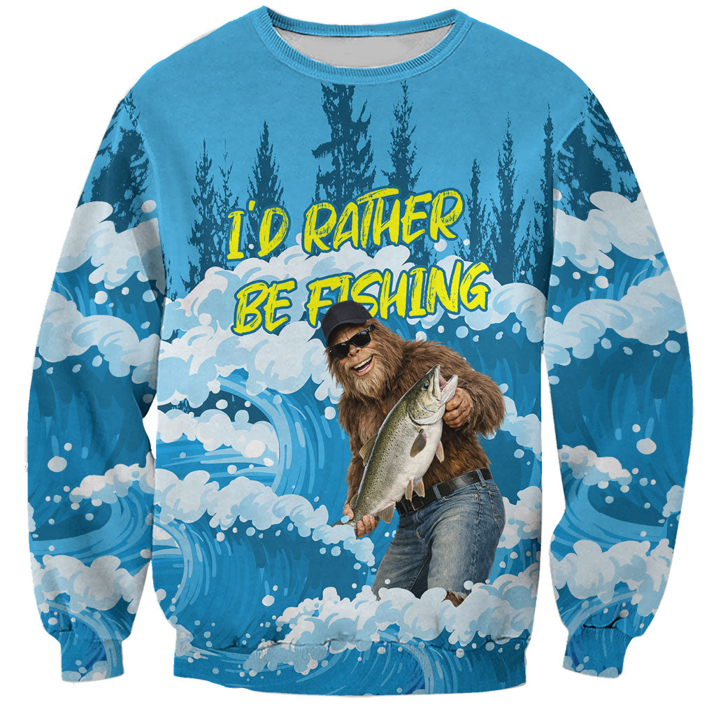 Bigfoot Sasquatch I'd Rather Be Fishing Sweatshirt Funny Angler Humorous Outdoors Graphic Art