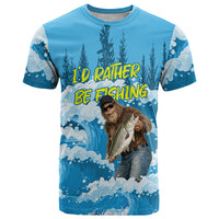 Bigfoot Sasquatch I'd Rather Be Fishing T Shirt Funny Angler Humorous Outdoors Graphic Art