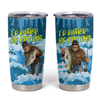 Bigfoot Sasquatch I'd Rather Be Fishing Tumbler Cup Funny Angler Humorous Outdoors Graphic Art