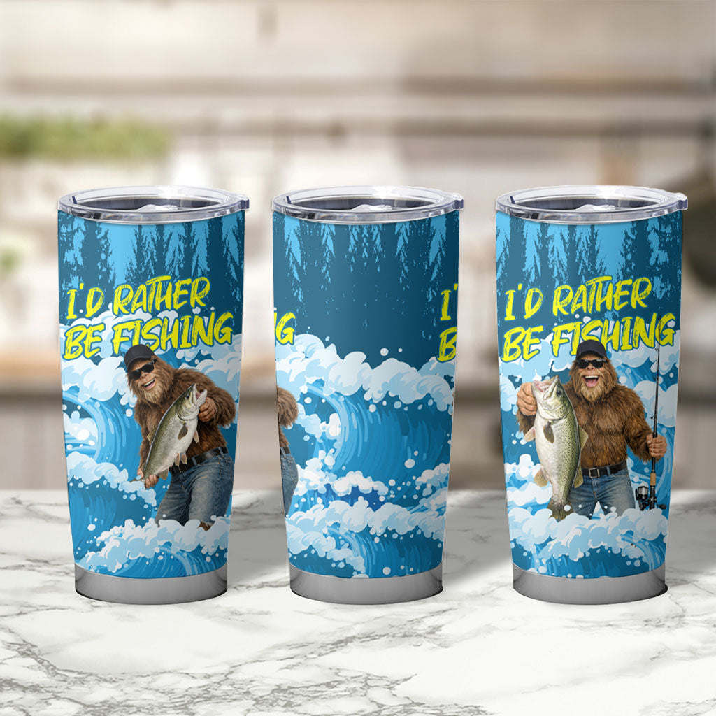 Bigfoot Sasquatch I'd Rather Be Fishing Tumbler Cup Funny Angler Humorous Outdoors Graphic Art