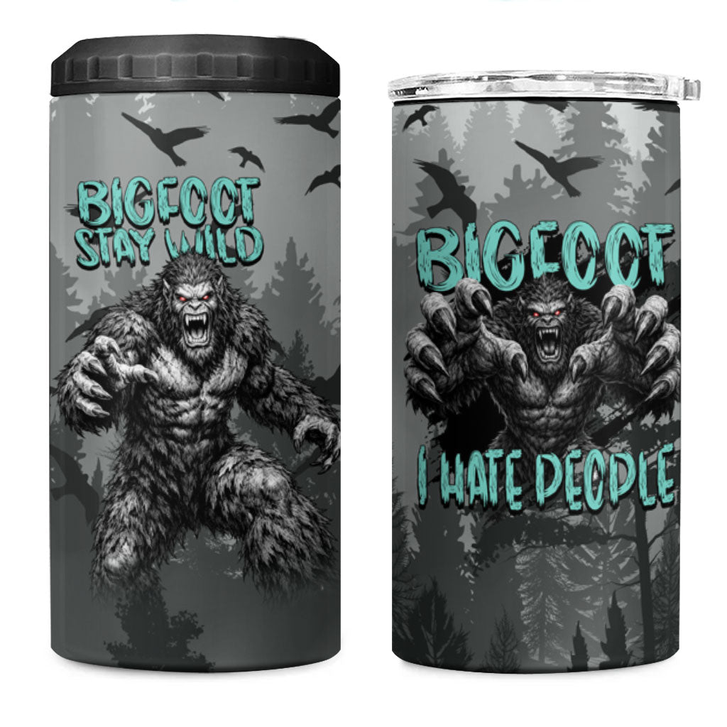 Bigfoot Stay Wild I Hate People 4 in 1 Can Cooler Tumbler Angry Sasquatch Distressed Forest Dark Fantasy