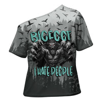 Bigfoot Stay Wild I Hate People Cross Shoulder Shirt Angry Sasquatch Distressed Forest Dark Fantasy