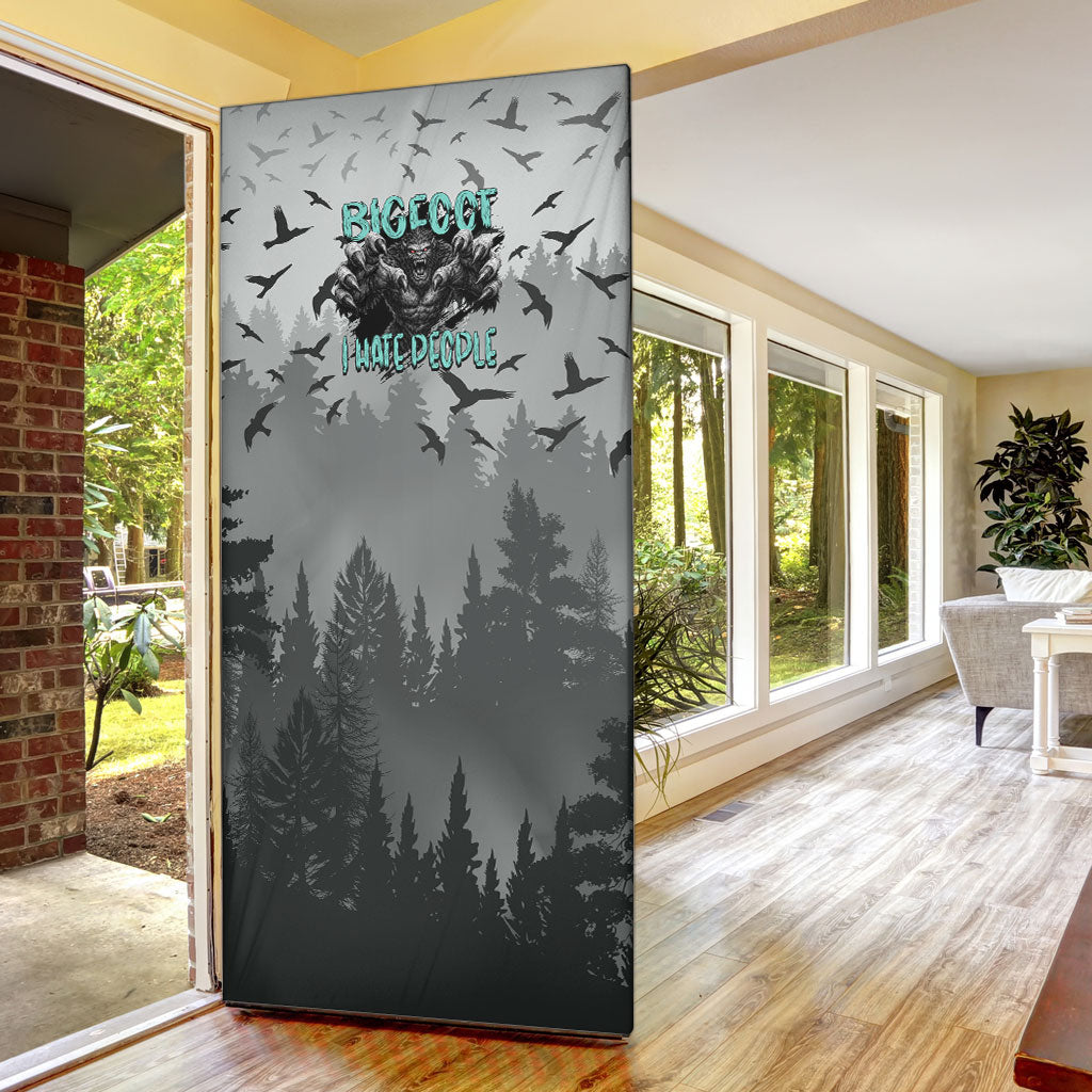 Bigfoot Stay Wild I Hate People Door Cover Angry Sasquatch Distressed Forest Dark Fantasy